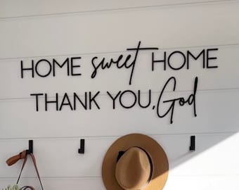 Home sweet home thank you God sign, home sweet home thank you God decor, home decor