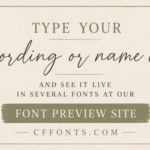 May include: Cream-colored graphic with text that reads "TYPE YOUR wording or name in" and "FONT PREVIEW SITE". The website address "CFFONTS.COM" is also displayed. The text is in a mix of fonts.
