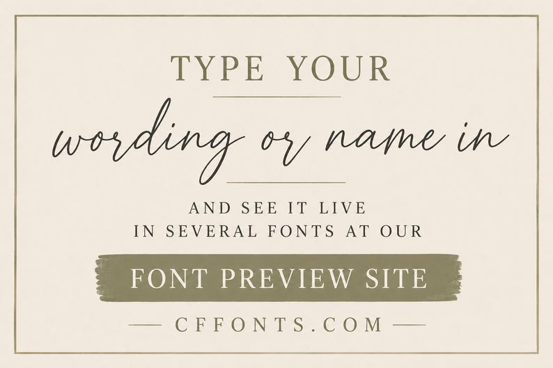 May include: Cream-colored graphic with text that reads "TYPE YOUR wording or name in" and "FONT PREVIEW SITE". The website address "CFFONTS.COM" is also displayed. The text is in a mix of fonts.