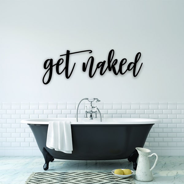 Get Naked Birch Wood Bathroom Sign, Wall Decor