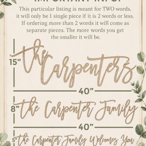 May include: Wooden signs with the text "The Carpenters", "The Carpenter Family", and "The Carpenter Family Welcomes You". The signs are 40 inches wide. The first sign is 15 inches tall, the second is 8 inches, and the third is 5 inches.