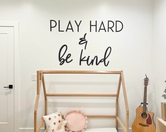 Play hard & be kind wall sign, playroom wall decor, playroom signs, office sign, office decor