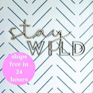 Stay Wild Holzschild: Kinderzimmer Wandbild