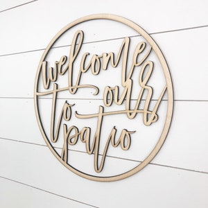 Welcome to our patio sign, patio decor, porch decor, custom door hanger, custom welcome sign, family name, family initial, house warming