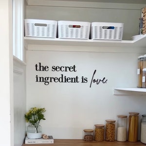the secret ingredient is love, the secret ingredient is love kitchen decor, kitchen sign, pantry wall decor, pantry sign, pantry decorations