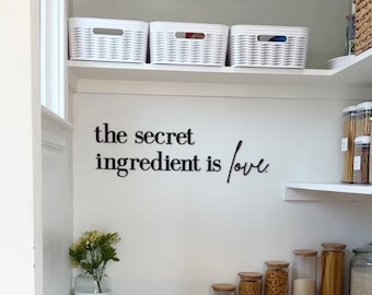 the secret ingredient is love, the secret ingredient is love kitchen decor, kitchen sign, pantry wall decor, pantry sign, pantry decorations