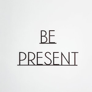 Be present, wood words, wood word cut out, laser cut, wall decor, wooden wall art, wooden words, unique home decor, personalized
