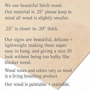 May include: A close-up of a light-colored birch wood panel with text. The text describes the wood's thickness as approximately 0.25 inches, its lightweight nature, and its suitability for signs. The wood is paintable and stainable.
