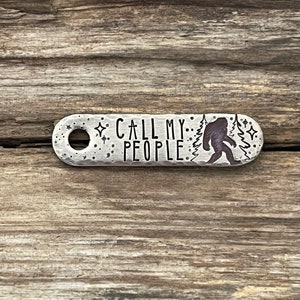 Call My People Dog Tag, Dog Tag for Dogs, Collar Tag, Pet ID Tag, Personalized, Yeti, Sasquatch, Bigfoot, Small Pet Tag