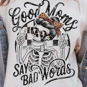 Buena mamá png, Malas palabras de buena mamá png, Las mamás dicen png, Días de mamá png, Calavera de moño de mamá png, Mamá rockera png, Diseño de camiseta PNG para mamá, Mamá divertida png