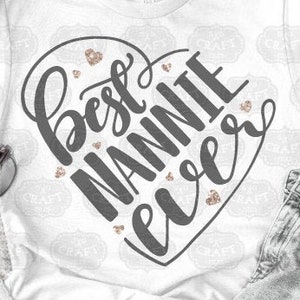 abuela SVG, familia SVG, niñera SVG, día de la madre SVG, mujer SVG, mejor niñera SVG, camisa SVG, archivo de corte de silueta, sublimación png