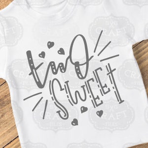 Birthday svg, birthday svg file, birthday cut file, svg birthday, birthday girl svg, two sweet svg, 2nd birthday svg, second birthday svg