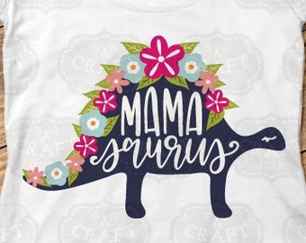 mom shirt svg, mama svg, funny mom svg, dinosaur svg, mamasaurus, mamasaurus svg, dinosaur mom svg, cricut mamasaurus, dxf file, png file
