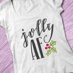 jolly af svg, svg christmas, jolly svg, holiday svg, funny christmas svg, adult svg, svg for iron on, merry af svg, adult cut file svg, DXF