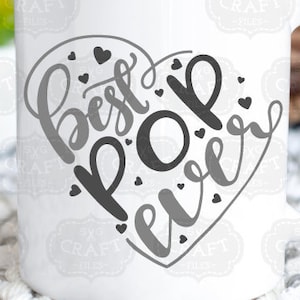 abuelo SVG, el mejor pop de todos los tiempos SVG, día del padre SVG, papá SVG, archivo de sublimación, mejor pop SVG, png, papá DXF, diseño de taza SVG, abuelo SVG.