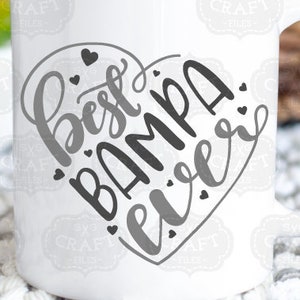 Mejor abuelo SVG, archivo SVG de abuelo, bampa, bampy, archivo SVG bampy, mejor bampa de todos los tiempos, mejor abuelo de todos los tiempos SVG, taza del día del padre SVG, png
