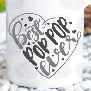 abuelo SVG, el mejor Pop Pop de todos los tiempos SVG, Día del Padre SVG, Pop Pop SVG, diseño de sublimación, el mejor Pop Pop SVG, papá SVG, diseño Cricut SVG, DXF