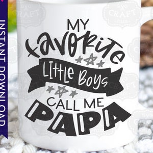 vadersdag svg, papa svg, grootvader svg, vaderdag shirt svg, opa cadeau, mijn favoriete mensen noemen me svg, papa cadeau svg, kleine jongens