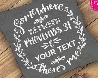 Proverbs 31 SVG: Funny Customizable Template (Digital Download)