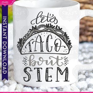 STEM svg、教室 svg、学校 svg、科学 svg、教師 svg、面白い引用 svg、テクノロジー svg、オタク svg、タコスについて STEM svg、新学期