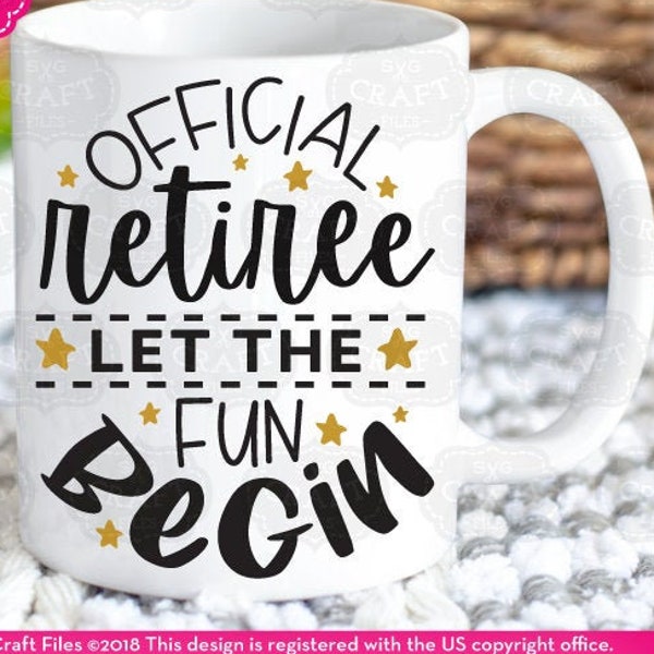 coffee mug svg, happy retirement svg, officially retired let the fun begin svg, popular svg, retirement party svg, grandpa gift svg, mug svg