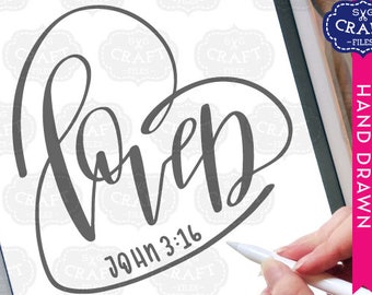 Easter SVG, Valentines Day SVG, Loved SVG, Loved heart svg, Easter svg, john 3 16 svg, hand lettered svg, so loved svg, handlettered svg