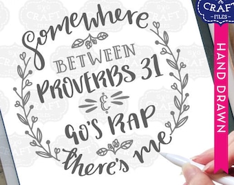 Grappige Spreuken 31 & 90s Rap Quote SVG-bestand (digitale download)