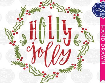 Holly Jolly SVG: Hand-Lettered Christmas Wreath Cut File
