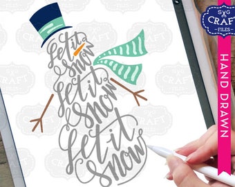 Snowman 'Let It Snow' SVG: Hand-Drawn Christmas Cut File (Digital Download)