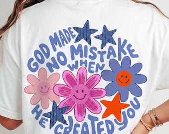 Deus Não Cometeu Erros ao Criar Você - Estampa Floral Cristã para Camiseta - Download Digital para Sublimação (DTF)
