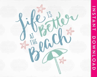 Life is Better at the Beach SVG: Summer Starfish Design (Digital Download)