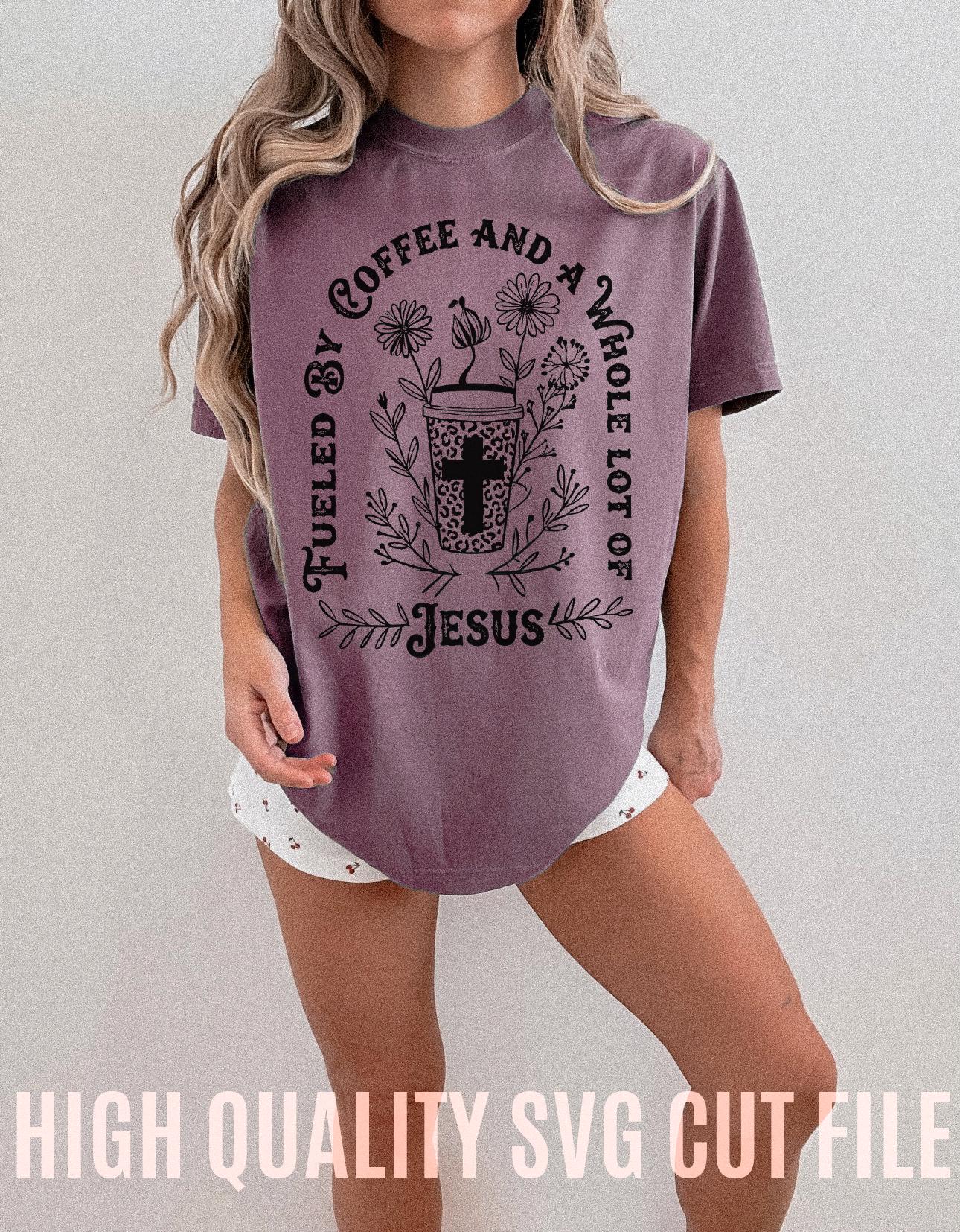 Fueled by Coffee and a Whole Lot of Jesus PNG SVG | Christian Coffee ...