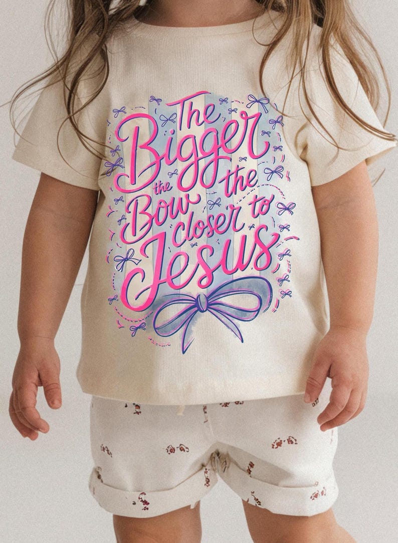 The Bigger the Bow The Closer to God Christian girls design