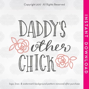 Daddy's Other Chick SVG: Girl Silhouette, Daughter Design (Digital Download)