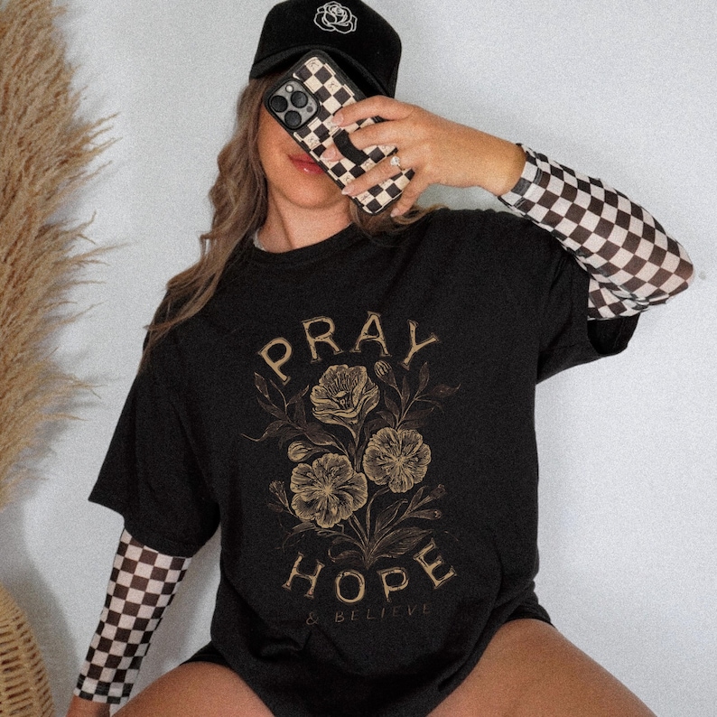 Christian encouragement quote Pray Hope Believe floral artwork for t shirts