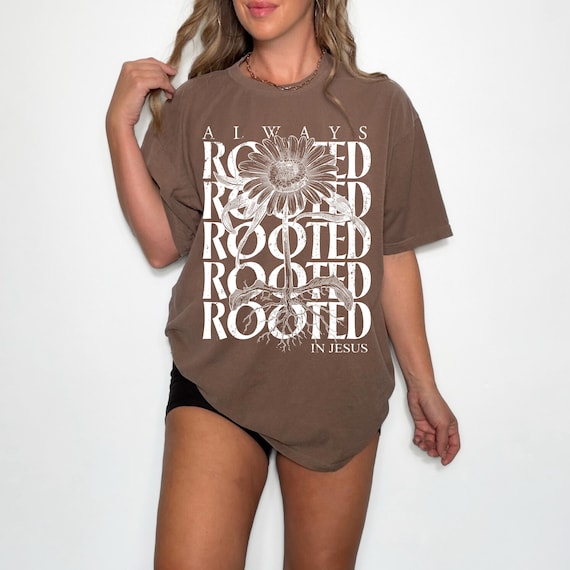 Always Rooted In Christ Spring Flowers PNG | Christian Floral Sublimation Design | Faith T Shirt Graphic for POD 300 DPI File