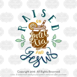 Raised on Sweet Tea and Jesus SVG: Christian T-Shirt Design (Digital Download)