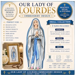 May include: An Our Lady of Lourdes embroidery design featuring a central figure in a white and blue robe with a rosary. The graphic includes text, three size options ranging from 1.44 x 4.06 inches to 2.17 x 6.10 inches, and file formats like PES and DST.