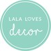 LalaLovesDecor