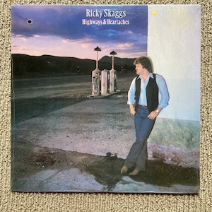Ricky Skaggs, ‘Highways and Heartaches’ Stereo, Sealed LP! New LP, never opened, ships free.