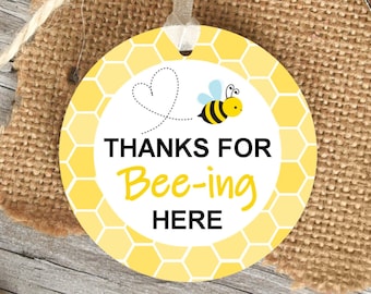 Thanks For Beeing Here Bumble Bee Favor Tag Sticker Printable Mommy to Bee Baby Shower Bee Birthday Thank You Tag NOT Editable A92 C61