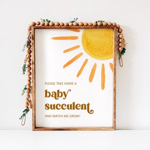 Sun Baby Shower Watch Me Grow Succulent Favor Sign Here Comes The Son You Are My Sunshine Baby Shower Printable Sign NOT Editable 0118