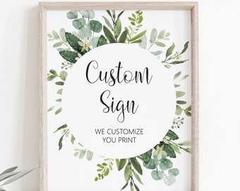 Custom Greenery Table Sign Boho Green Foliage Botanical Wedding Bridal Shower Baby Shower Birthday Sign Printable B84 C91