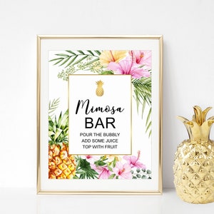Mimosa Bar Sign Tropical Bridal Shower Bachelorette Party Decorations Aloha Hawaiian Luau Party Gold Pineapple NOT Editable A76 B74 C74