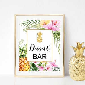 May include: A gold pineapple graphic with the text "Dessert BAR" surrounded by tropical flowers and leaves. The sign is framed in gold.