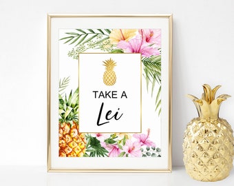 Take A Lei Sign Hawaiian Luau Party Decorations Birthday Bridal Shower Baby Shower Printable Pineapple  A76 B74 C74