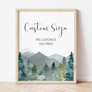 Custom Sign Winter Woodland Mountains Trees Adventure Bridal Shower Baby Shower Birthday Sign Printable Personalized Sign A89 B96 C90