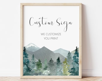 Custom Sign Winter Woodland Mountains Trees Adventure Bridal Shower Baby Shower Birthday Sign Printable Personalized Sign A89 B96 C90