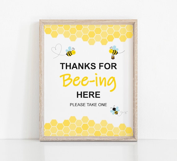 Thank You For Coming Sign Bumble Bee Favors Sign Thanks For Bee-ing Here Sign Printable Bee Baby Shower Birthday NOT Editable A92 C61 Il_570xn