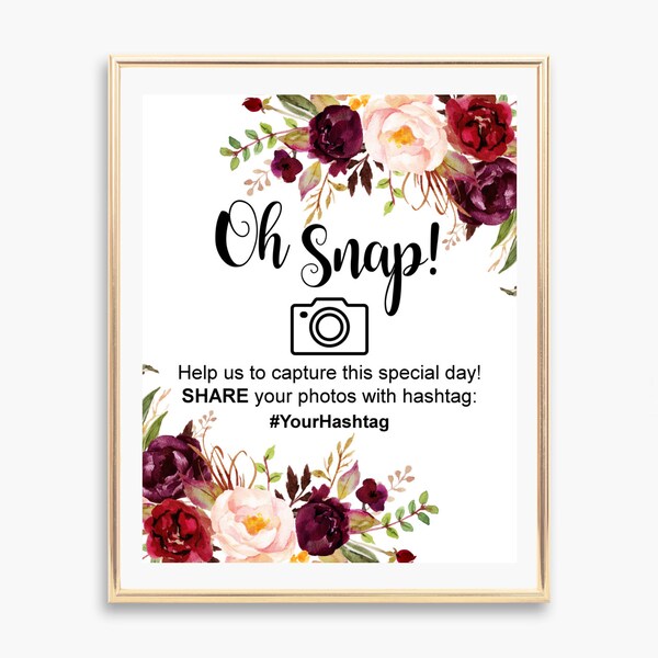 Custom Hashtag Sign Oh Snap Photo Sign Burgundy Wedding Sign Bridal Shower Sign Marsala Maroon Pink Floral B61